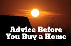 Advice Before You Buy a Home